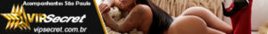 acompanhantes vipsecret sao paulo